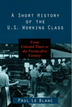 Bertrand.pt - A Short History Of The U.S. Working Class