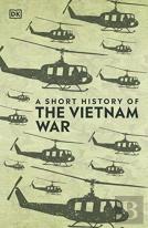 A Short History Of The Vietnam War