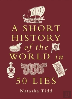 Bertrand.pt - A Short History Of The World In 50 Lies