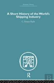 A Short History Of The World'S Shipping Industry