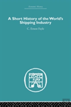 Bertrand.pt - A Short History Of The World'S Shipping Industry