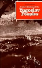 A Short History Of The Yugoslav Peoples