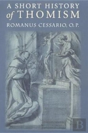 A Short History Of Thomism