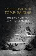 A Short History Of Tomb-Raiding