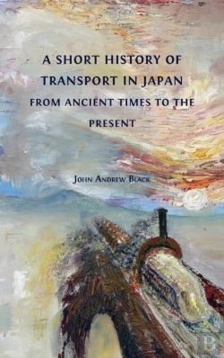 Bertrand.pt - A Short History Of Transport In Japan From Ancient Times To The Present