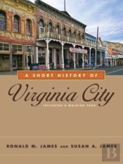 A Short History Of Virginia City