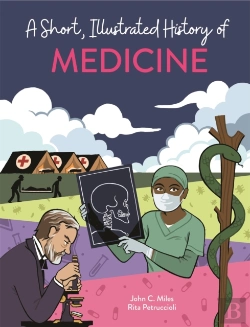 Bertrand.pt - A Short, Illustrated History Ofâ€¦ Medicine