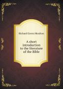 A Short Introduction To The Literature Of The Bible