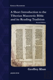A Short Introduction To The Tiberian Masoretic Bible And Its Reading Tradition