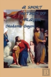 A Short Method Of Prayer