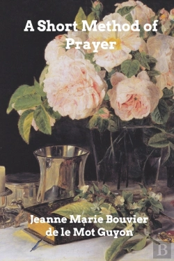 Bertrand.pt - A Short Method Of Prayer