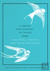 A Short Philosophy Of Birds