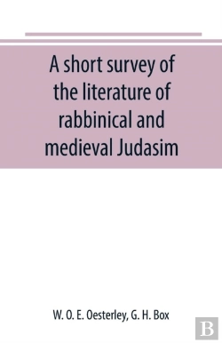 Bertrand.pt - A Short Survey Of The Literature Of Rabbinical And Medieval Judasim