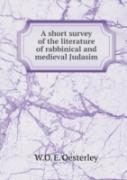 A Short Survey Of The Literature Of Rabbinical And Medieval Judasim