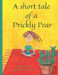 A Short Tale Of A Prickly Pear