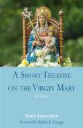A Short Treatise On The Virgin Mary