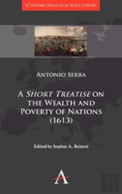 A 'Short Treatise' On The Wealth And Poverty Of Nations (1613)