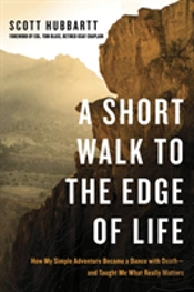 A Short Walk To The Edge Of Life