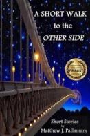 A Short Walk To The Other Side