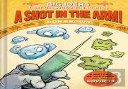 A Shot In The Arm!: Big Ideas That Changed The World #3