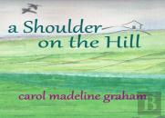A Shoulder On The Hill