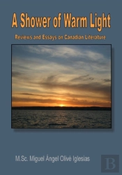 A Shower Of Warm Light: Reviews And Essa