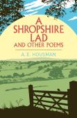 A Shropshire Lad And Other Poems