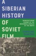 A Siberian History Of Soviet Film