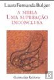 A Sibila  - Uma Superação Inconclusa
