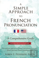 A Simple Approach To French Pronunciation
