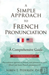 A Simple Approach To French Pronunciation