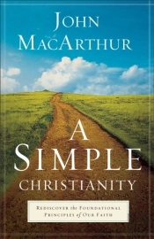 A Simple Christianity Â€“ Rediscover The Foundational Principles Of Our Faith