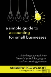 A Simple Guide To Accounting For Small Businesses