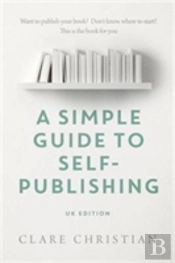 A Simple Guide To Self-Publishing