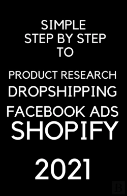 Bertrand.pt - A Simple Step By Step To Dropshipping, Product Resarch, Facebook Ads And Shopify 2021