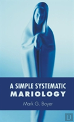Bertrand.pt - A Simple Systematic Mariology