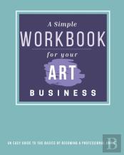 A Simple Workbook For Your Art Business