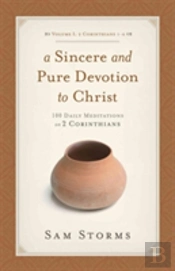 A Sincere And Pure Devotion To Christ, Volume 1