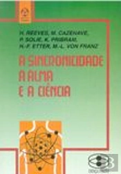 A Sincronicidade, a Alma e a Ciência
