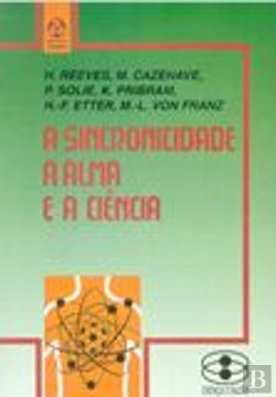 Bertrand.pt - A Sincronicidade, a Alma e a Ciência