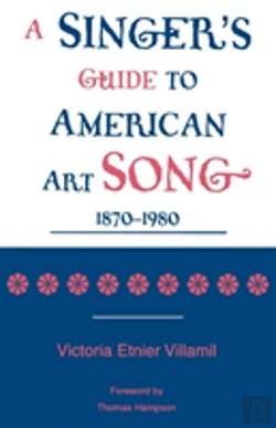 Bertrand.pt - A Singer'S Guide To The American Art Song: 1870-1980