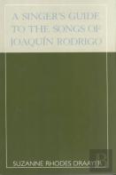 A Singer'S Guide To The Songs Of Joaquin Rodrigo