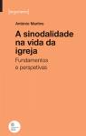 A Sinodalidade na Vida da Igreja