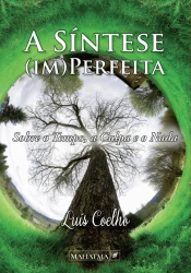A Síntese (Im)Perfeita