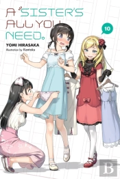 A Sister'S All You Need., Vol. 10 (Light Novel)