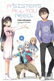 A Sister'S All You Need., Vol. 4 (Light Novel)