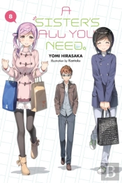 A Sister'S All You Need., Vol. 8 (Light Novel)