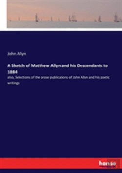 Bertrand.pt - A Sketch Of Matthew Allyn And His Descendants To 1884