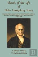 A Sketch Of The Life Of Elder Humphrey Posey