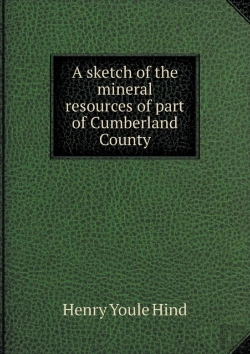 Bertrand.pt - A Sketch Of The Mineral Resources Of Part Of Cumberland County